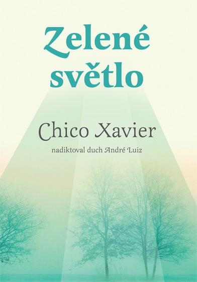 Zelen svtlo - Chico Xavier