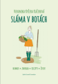 Slma v botch - Veronika Kyera Kuerov